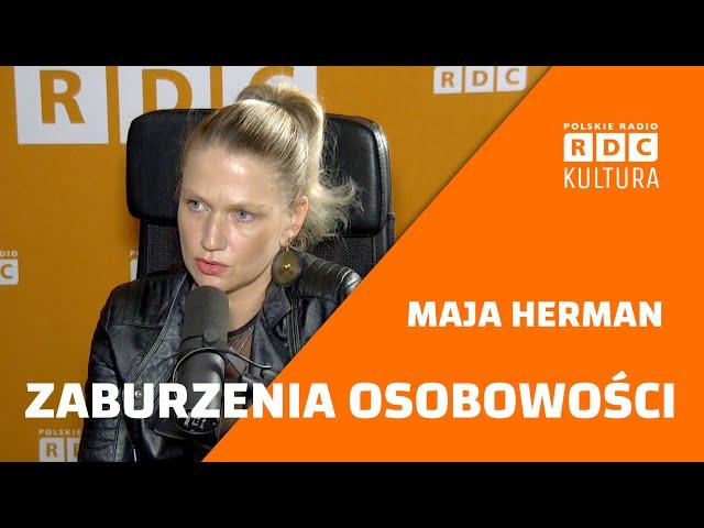 🟠 MAJA HERMAN: Zaburzenia osobowości 🟠 #SEGRITTA #RDCKULTURA #MAJAHERMAN