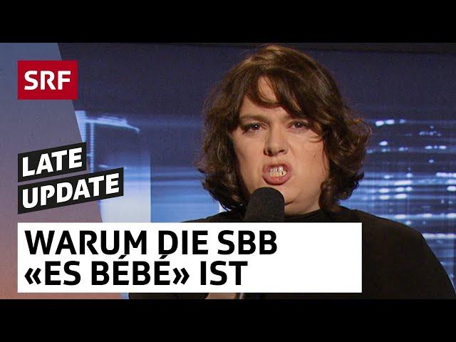 Patti Basler: Warum die SBB «es Bébé» ist | Late Update mit Michael Elsener | Comedy | SRF