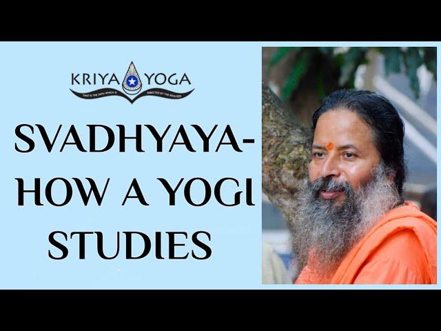 Svadhyaya - How a Yogi Studies