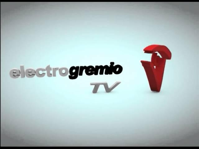 ElectroGremio Tv - Programa 950 - Bloque 6