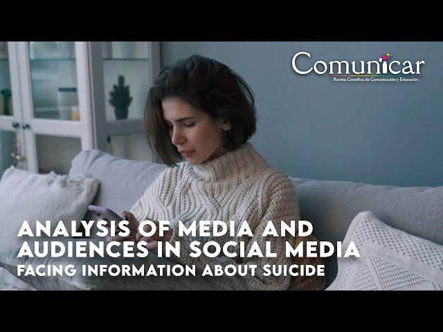 Analysis of media and audiences in social media facing information about suicide