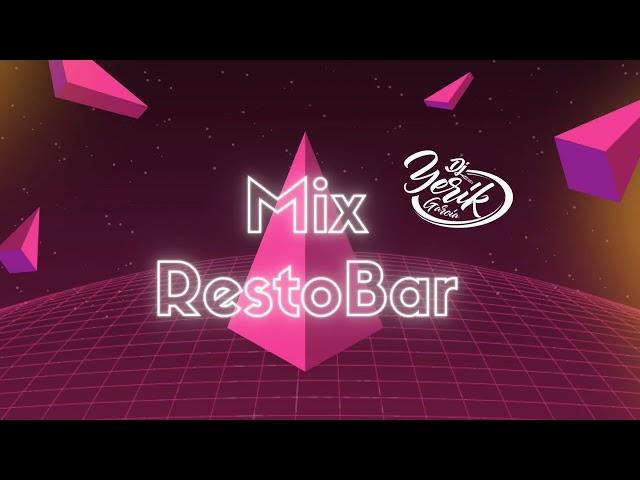 DJ YERIK GARCIA - MIX RESTOBAR