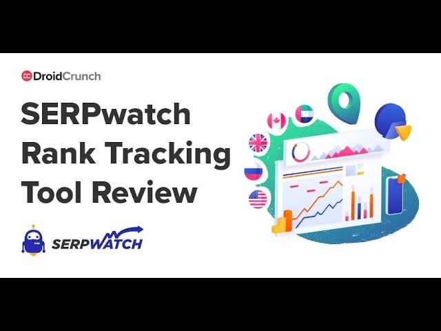 Serpwatch Review 2021 | Advanced Rank Tracking SEO Tool | Pros & Cons