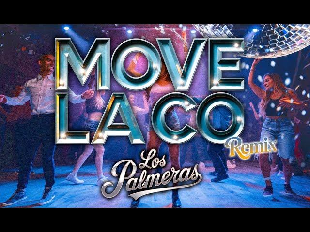 MOVE LA CO REMIX - Los Palmeras