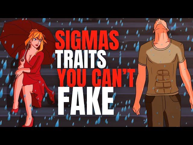 Sigma Male Traits That Are Impossible To Fake