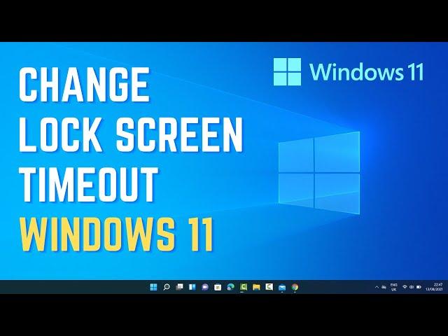 How to Change Lock  Screen Timeout Setting in Windows 11