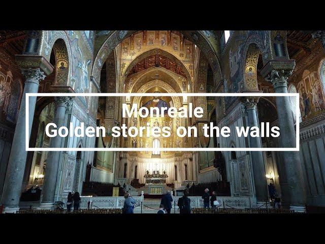 Medieval & Norman Sicily | Monreale - Golden stories on the walls, in the Norman footsteps