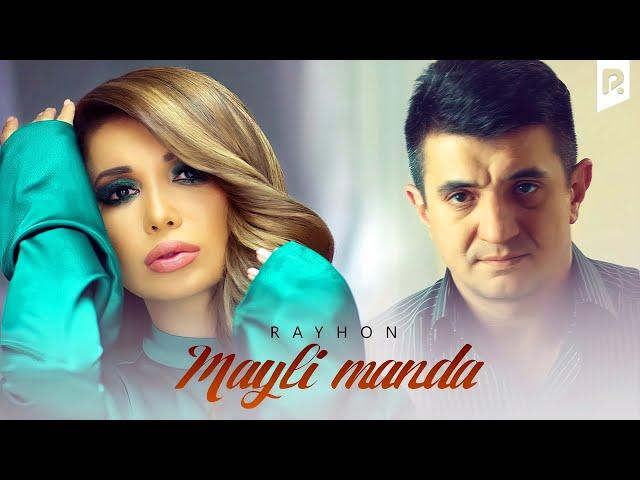 Rayhon - Mayli manda | Райхон - Майли манда