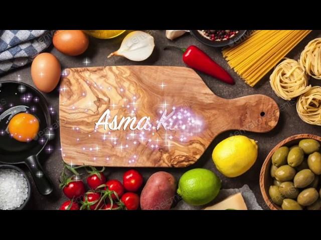 Asma Kitchen Episode1