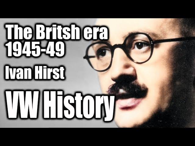 Hidden Volkswagen History: The British era from 1945 to 1949, narrated by Ivan Hirst