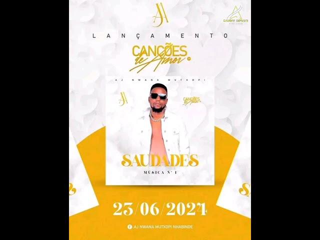 Aj_-Saudades | Áudio /2024
