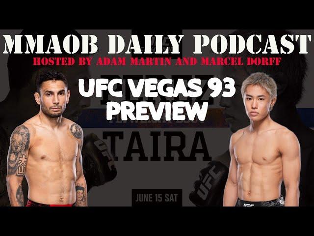 UFC Vegas 93: Perez vs. Taira Preview MMAOB Daily Podcast For June 9th