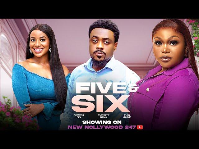 Five and six - Ruth Kadiri, Toosweet Annan, Frances Ben (Latest Nollywood Movie 2024)