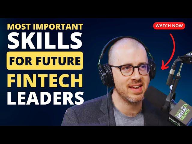 What are the most important skills for future fintech leaders?