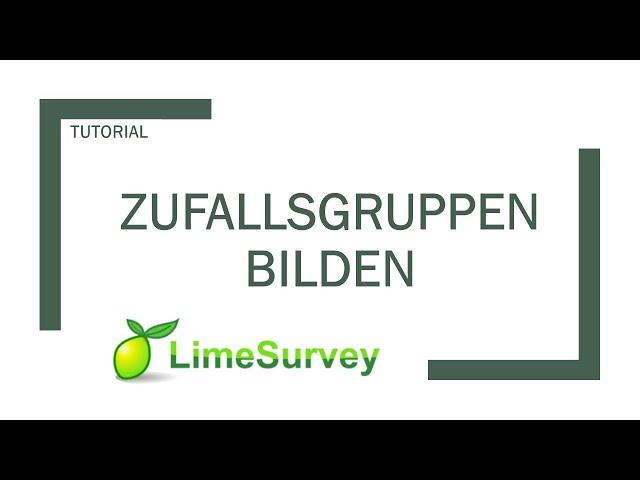 LimeSurvey: Zufällige Gruppen von Befragten bilden (Randomisierung)