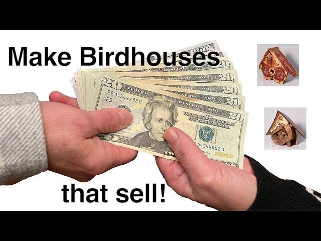 How I make Birdhouses that sell.