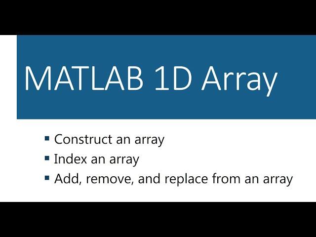 MATLAB 1D Array