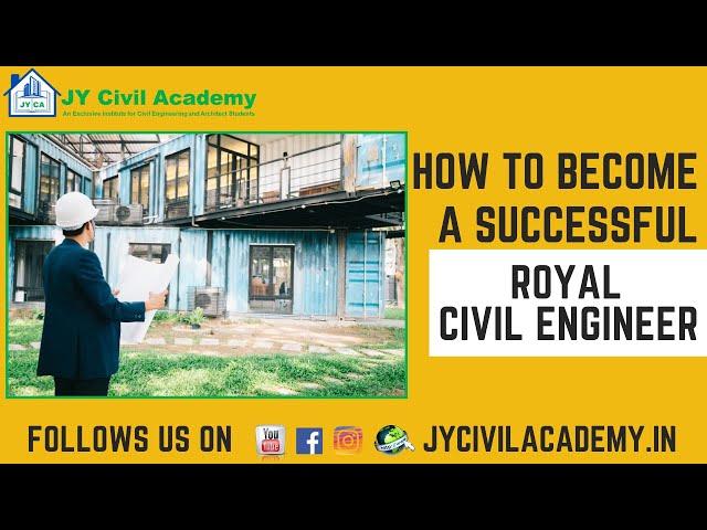 How to become a successful Royal Civil Engineer