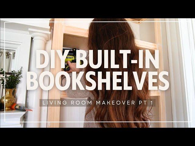 STARTING THE LIVING ROOM MAKEOVER | BUILDING MY OWN BOOKSHELVES