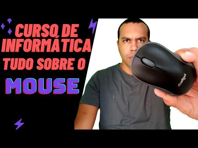 CURSO DE INFORMÁTICA [ATUALIZADO 2024] | TUDO SOBRE O MOUSE