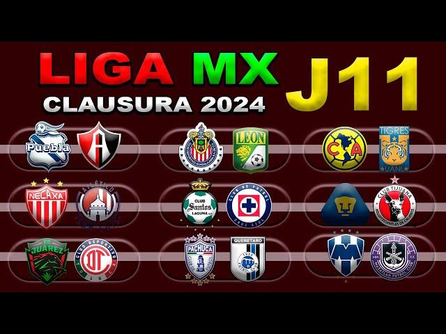 FECHAS, HORARIOS Y CANALES PARA LA JORNADA 11 DE LA LIGA MX CLAUSURA 2024