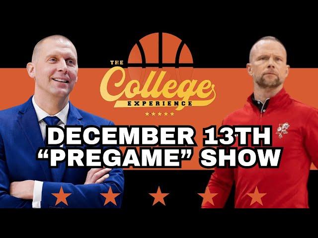 College Basketball Picks "Pregame" Show! Friday, December 13th | The College Experience