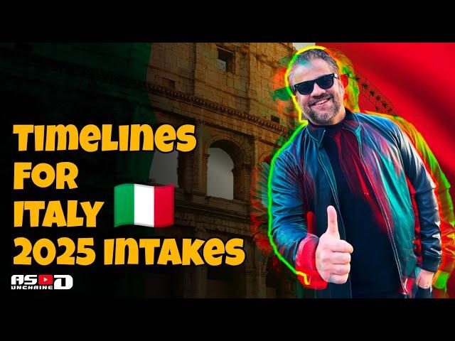 Timelines for 2025 intakes for Italy Student Visa.