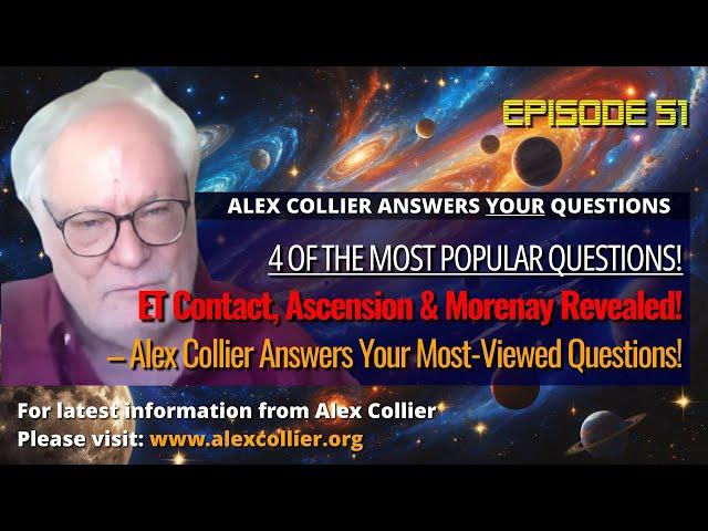 ET Contact, Ascension & Morenay Revealed – Alex Collier Answers Your Most-Viewed Questions!