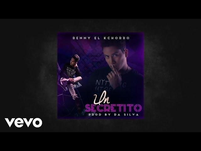 Renny El Kchorro - Un Secretito (AUDIO)