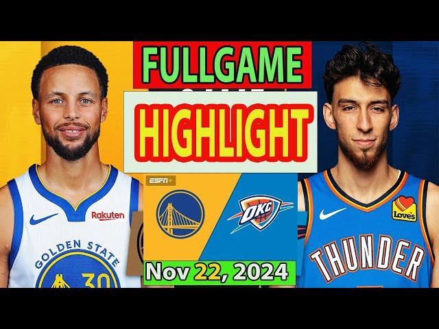 Oklahoma City Thunder vs Golden State Warriors FULLGAME Qtr Nov 22, 2024 Highlights | NBA SEASON