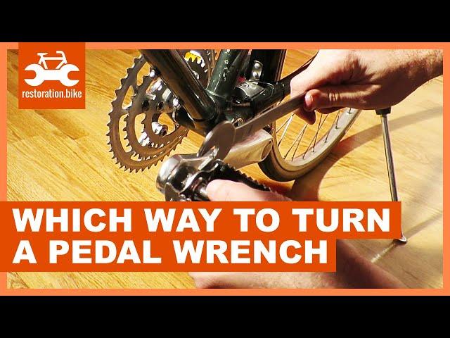 Which way to turn a pedal wrench - watch this so you'll never forget again