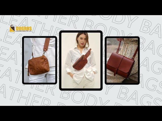 Leather Body Bags - Dugros Leather India