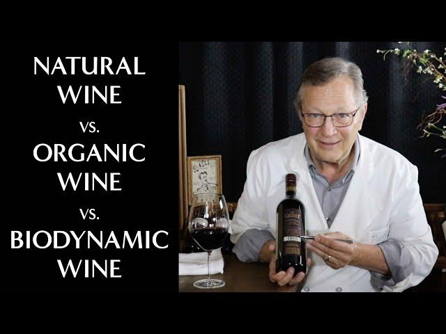 Natural Wine, Organic Wine, & Biodynamic Wine - Are They Different?