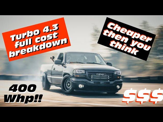 How much does it cost to build a turbo 4.3 drift truck??