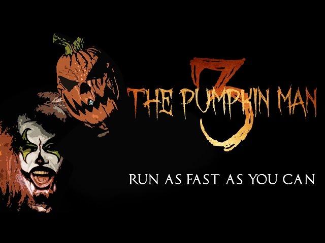 The Pumpkin Man 3 (A Short Slasher Film)