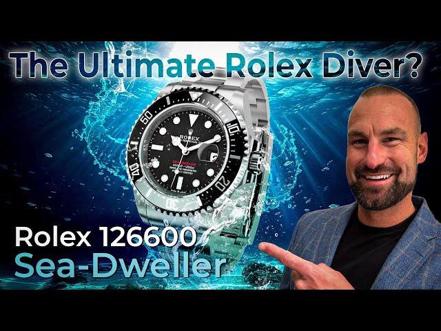 The ultimate Rolex Diver? Rolex 126600 Sea-Dweller