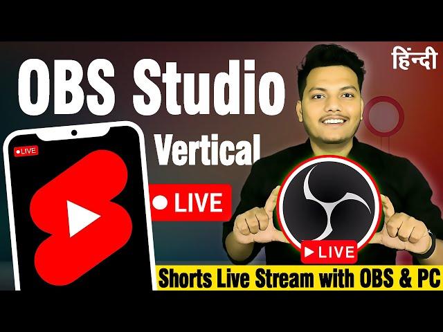 OBS Studio YouTube Vertical Live Stream Complete Setup Tutorial | OBS Setup for Shorts Live Stream