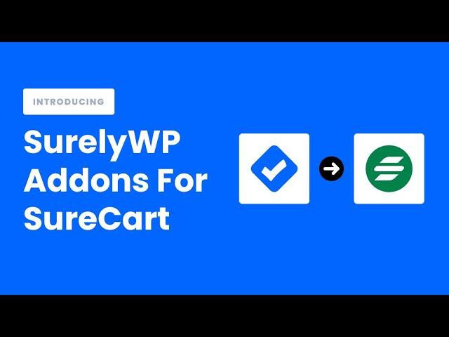 Introducing SurelyWP Addons For SureCart