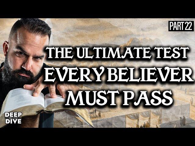 Exodus 33: The Ultimate Test Every Believer Must Pass: P22 | Bible Study