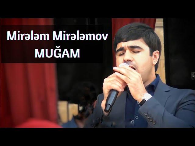 Mirələm Mirələmov Möhtəşəm Muğam