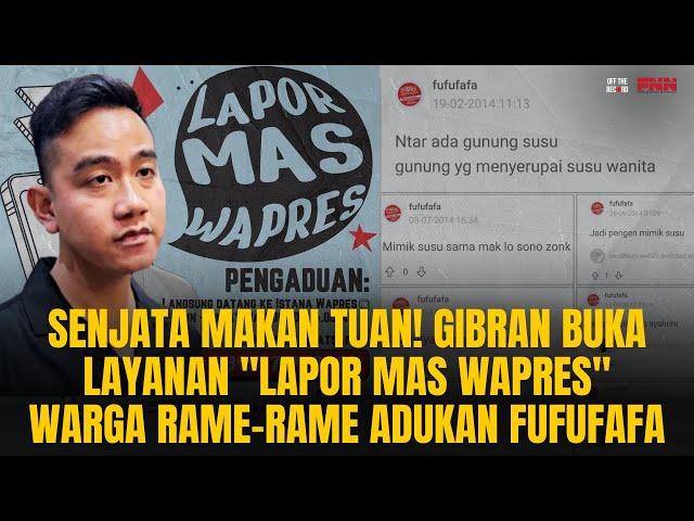 SENJATA MAKAN TUAN! GIBRAN BUKA LAYANAN LAPOR PAK, WARGA MALAH LAPORKAN FUFUFAFA | OTR Eps. 781