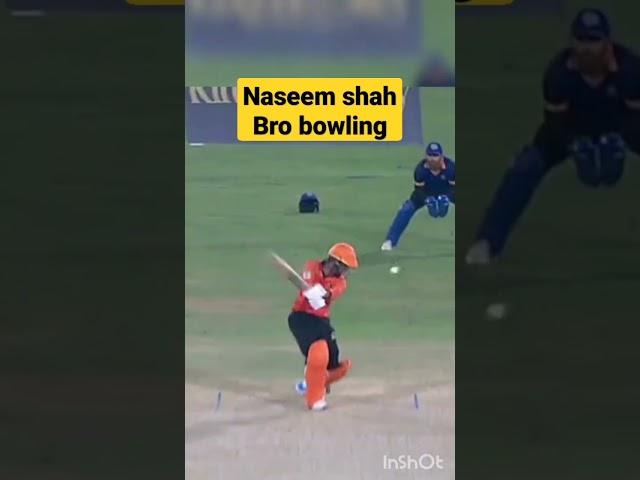 hunain shah bowling||naseem shah bro bowling #naseemshah #naseemshahbowling #shorts