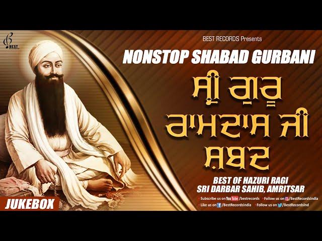 Sri Guru Ramdas Ji Shabads - New Shabad Gurbani Kirtan - Mix Hazoori Ragis - Best Records