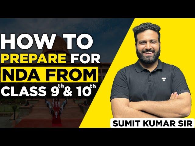 On Demand How To Prepare For NDA From Class 9th And Class 10th  NDA Preparation Tips  Sumit Sir