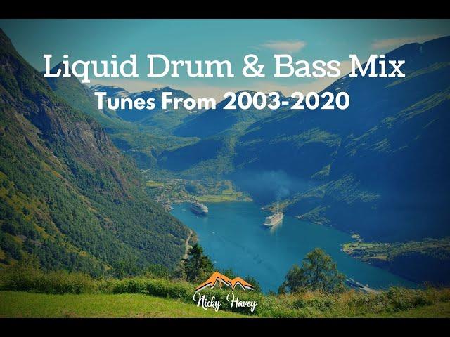 Liquid Drum & Bass Mix - Tunes From 2003-2020