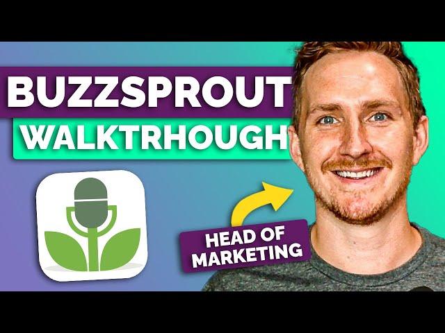 Buzzsprout Walkthrough & Tutorial - W/ Head of Marketing