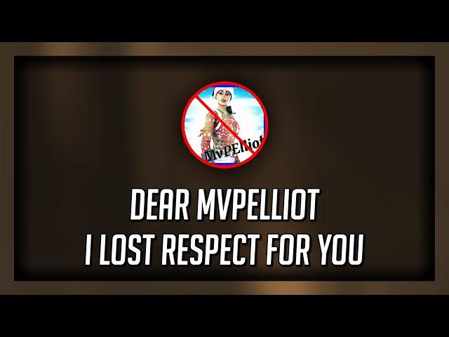 Dear MvPElliot I Lost Respect For You...