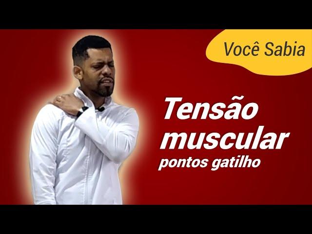 O que são os Pontos de tensão muscular? - Pontos gatilho | Rodrigo Lopes