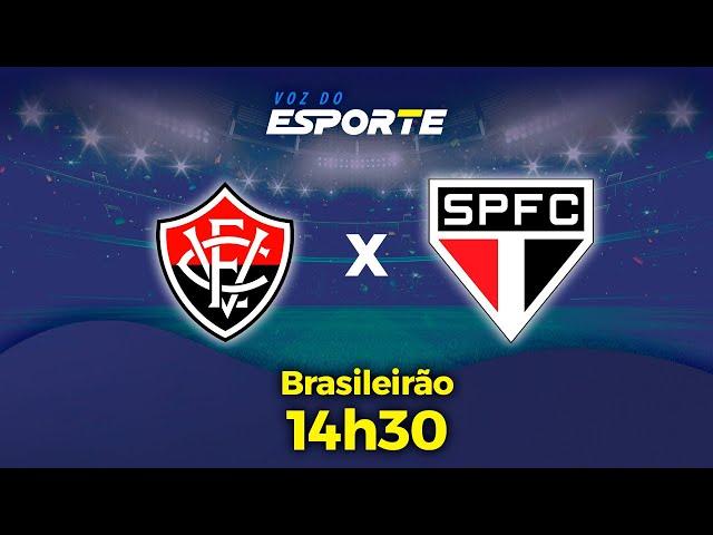 VITÓRIA X SÃO PAULO - NARRAÇÃO AO VIVO | CAMPEONATO BRASILEIRO - 05/05/2024