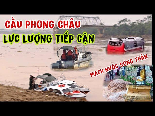 Xuất hiện mạch nước Sóng Thần tại myanmar , Lực lượng tiếp cận cầu Phong Châu 15/09